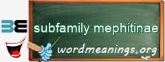 WordMeaning blackboard for subfamily mephitinae